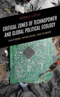 Critical Zones of Technopower and Global Political Ecology