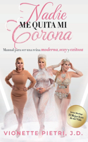 Nadie Me Quita Mi Corona