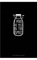 I Make The Milk In The Family: Gas & Mileage Log Book