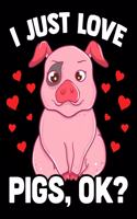 I Just Love Pigs, OK?