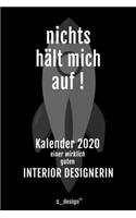 Kalender 2020 für Interior Designer / Interior Designerin: Wochenplaner / Tagebuch / Journal für das ganze Jahr: Platz für Notizen, Planung / Planungen / Planer, Erinnerungen und Sprüche