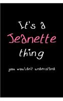 It's A Jeanette Thing, You Wouldn't Understand