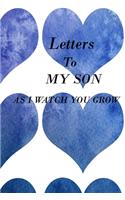 Letters to My Son as I Watch You Grow