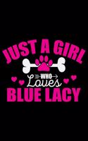 Just A Girl Who Loves Blue Lacy