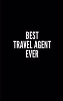 Best Travel Agent: 6x9 Lined Notebook/Journal/Diary, 100 pages, Sarcastic, Humor Journal, original gift For Women/Men/Coworkers/Classmates , appreciation gift for cowo