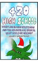 420 High School