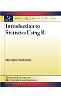 Introduction to Statistics Using R