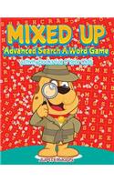Mixed Up - Advanced Search A Word Game: Activity Books For 8 Year Olds