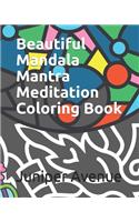 Beautiful Mandala Mantra Meditation Coloring Book