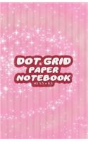 Dot Grid Paper Notebook A5 5.5x8.5: Pink Dotted Paper Journal For Design, Drawing, Creating Own Bullet Style Journals, Games and More - Wink Print