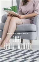Weekly Planner for A Busy Social Worker: Handy 5 x 8 weekly planner for 2020. Notebook with to do list and space to add priorities. Idea Gift for family and friends.