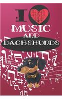 I Love Music and Dachshunds: Cute Dog and Music Lover Journal / Notebook / Diary Perfect for Birthday Card Present or Christmas Gift Great for kids, Teens or Students Show Your 