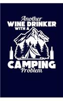 Another Wine Drinker With A Camping Problem