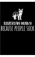 Siberian Husky Because People Suck