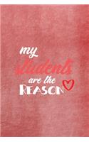 My Students Are The Reason