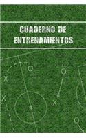 Cuaderno de Entrenamientos: Lleva Un Registro Detallado de Tus Entrenos Y Partidos de Tu Equipo de Fútbol (Alineación, Tácticas, Suplentes, Resultados...) - Incluye Calendario 