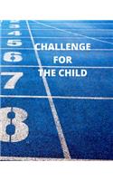 Challenge for the Child