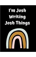 I'm Josh Writing Josh Things