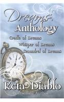 Dreams Anthology: Cradle of Dreams, Whisper of Dreams and Scoundrel of Dreams