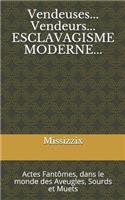 Vendeuses...Vendeurs ... Esclavagisme moderne