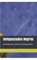 Antepassados negros: Genealogia para brasileiros afrodescendentes