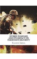 Hybrid Warfare and its Impact on Pakistan's Security