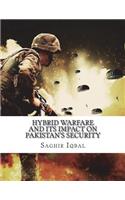 Hybrid Warfare and Its Impact on Pakistan's Security
