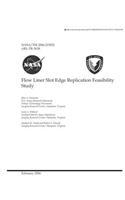 Flow Liner Slot Edge Replication Feasibility Study