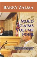 Mold Claims Volume Four