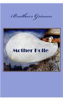 Mother Holle (Illustrated)