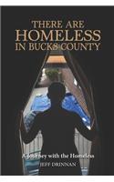 There Are Homeless in Buck County: A Journey with the Homeless