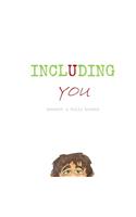 Including You