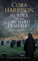 Murder in an Orchard Cemetery: (A Reverend Mother Mystery)