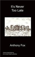 It's Never Too Late