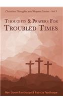 Thoughts and Prayers for Troubled Times