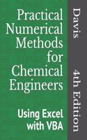 Practical Numerical Methods for Chemical Engineers