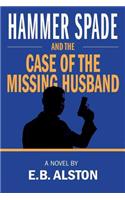 Hammer Spade and the Case of the Missing Husband
