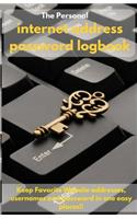 Internet Address Password Logbook: Internet Password Organizer, Password Log Book, Keep Track of Usernames, Passwords, Web Addresses in One Easy