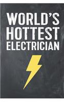 World's Hottest Electrician: Electrician Jobsite Business Lined Notebook Journal Planner Organizer