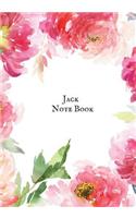 Jack Note Book: Personalized Blank Ruled Notebook and Funny Office Journal Entries Student Note Book Manager or Co-Worker Writing Pad and Many More Great Gift Noteb