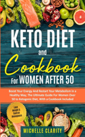 Keto Diet and Cookbook For Women AFTER 50