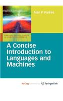A Concise Introduction to Languages and Machines: (Undergraduate Topics in Computer Science)