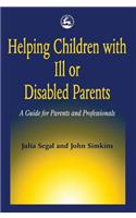 Helping Children with Ill or Disabled Parents