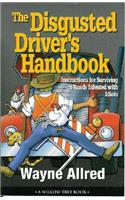 The Disgusted Drivers Handbook