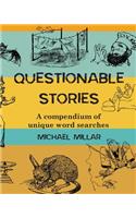 Questionable Stories: A compendium of unique word searches