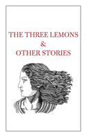 Three Lemons & Other Stories