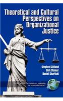 Theoretical & Cultural Perspectives on Organizational Justice