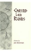 Carved Like Runes