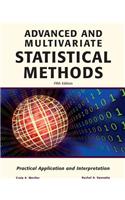 Advanced and Multivariate Statistical Methods: Practical Application and Interpretation