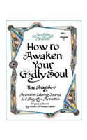 How to Awaken Your Godly Soul